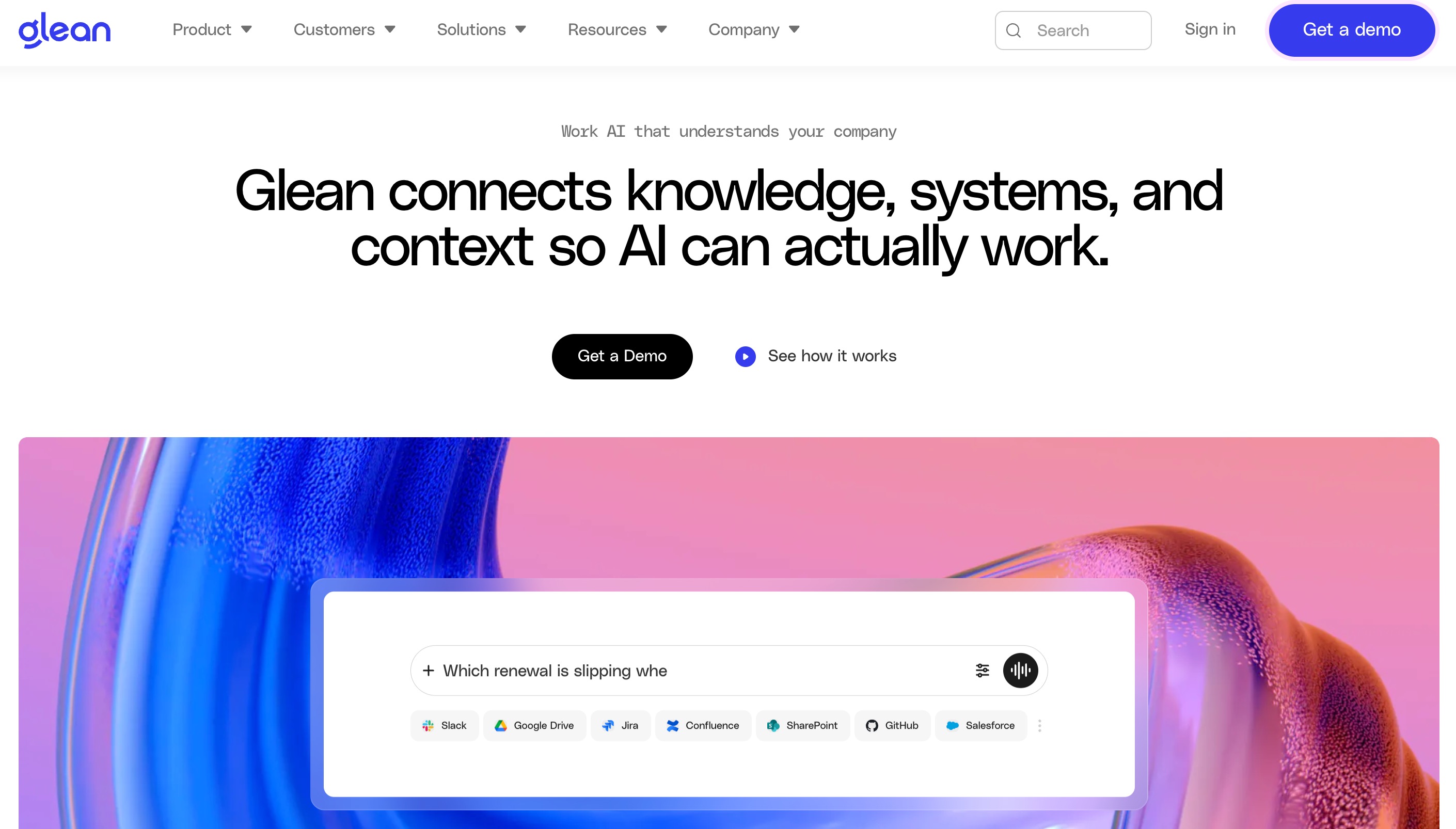 The Glean homepage: work AI that connects knowledge, systems and context across Slack, Google Drive, Jira, Confluence, SharePoint, GitHub and Salesforce